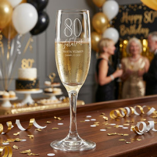 Modern 80 and Fabulous Bold Name Date Birthday Champagne Flute