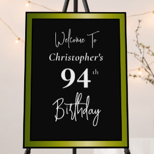 Modern 94th Birthday Welcome Sign Black and Gold