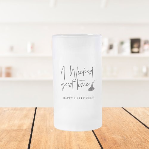 Modern A Wicked Good Time Quote  Happy Halloween Frosted Glass Beer Mug