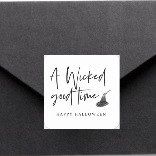 Modern A Wicked Good Time Quote  Happy Halloween  Square Sticker