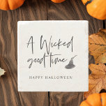 Modern A Wicked Good Time Quote | Happy Halloween Stone Coaster<br><div class="desc">Modern A Wicked Good Time Quote | Happy Halloween</div>