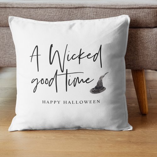 Modern A Wicked Good Time Quote  Happy Halloween Throw Pillow