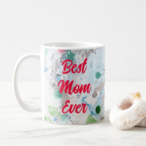 Modern Abstract Template Best Mom Ever Typography Coffee Mug