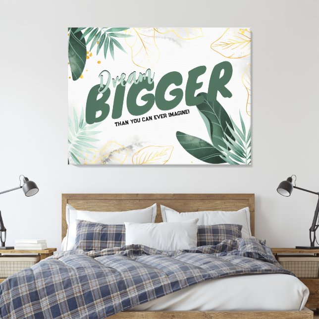 Modern Abstract Tropical - Dream Bigger Canvas Print (Insitu(Bedroom))