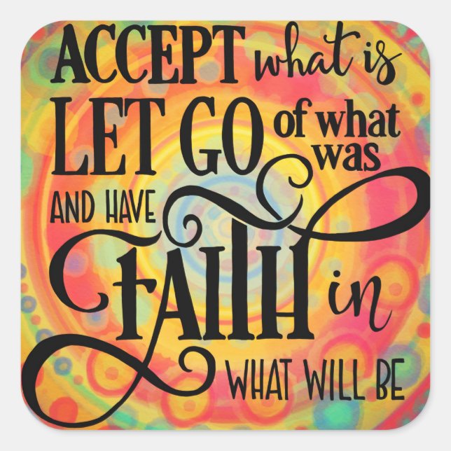 Modern Accept What Is Trendy Faith Inspirivity Square Sticker (Front)