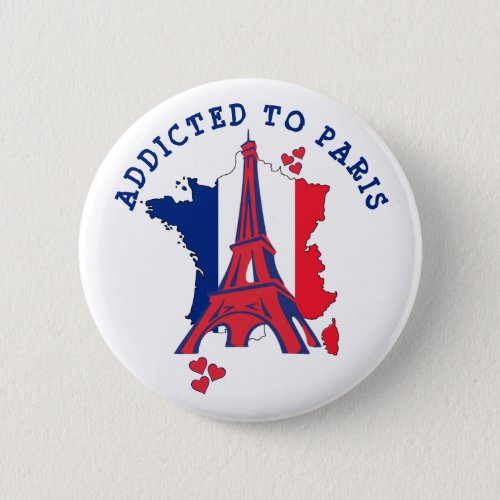 Modern ADDICTED TO PARIS Button
