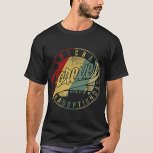 Modern Adoption Day Announcement Gotcha Forever Ad T-Shirt