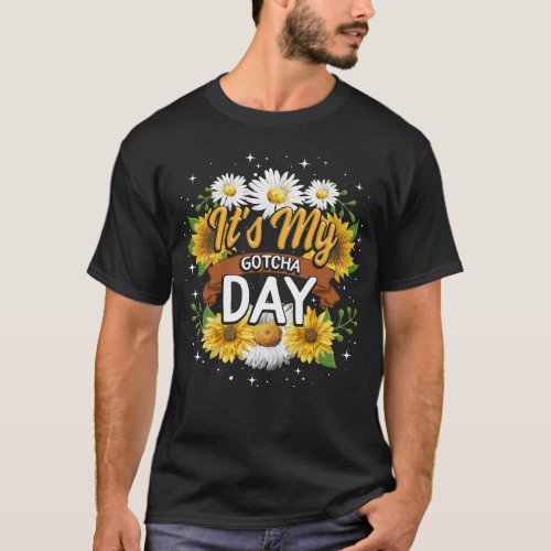 Modern Adoption Day Shirt Its My Gotcha Day T_Shirt