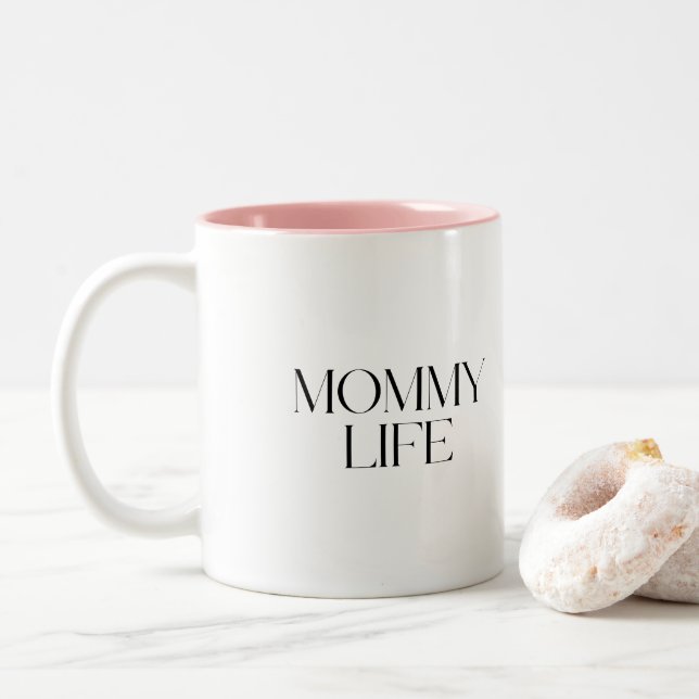 Modern and Classy Typography Mommy Life Two-Tone Coffee Mug (With Donut)
