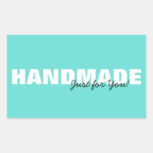 Modern Aqua Handmade Just for You Business or Gift Rectangular Sticker