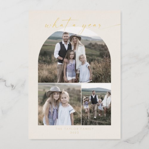 Modern Arch  Cream Foil Photo Collage What A Year Foil Holiday Card