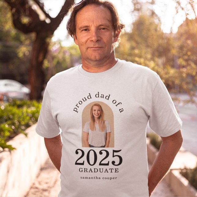 Modern Arch Photo Proud Dad of 2025 Graduate  T-Shirt (Creator Uploaded)