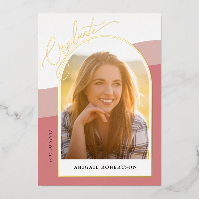 Modern Arch Photos Rose Graduation Gold Foil Inv Foil Invitation (Front)