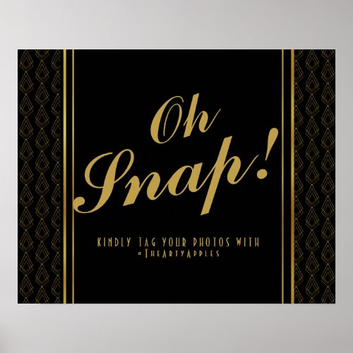 Modern art deco  oh snap wedding sign hashtag