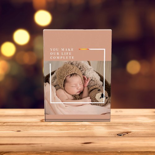 Modern Baby Photo  You Make My Life Complete Gift