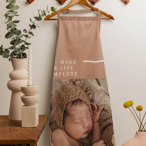 Modern Baby Photo  You Make My Life Complete Gift Apron