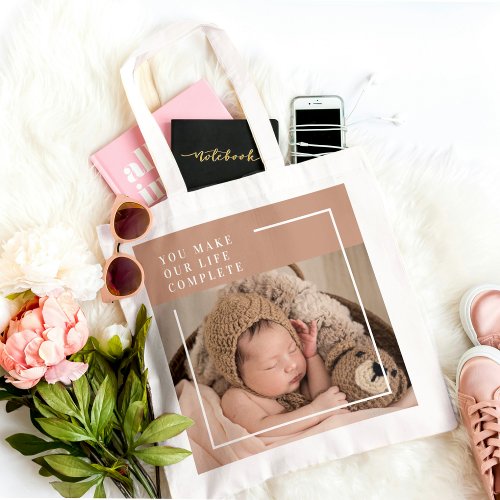 Modern Baby Photo  You Make My Life Complete Gift Tote Bag