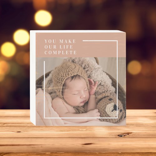 Modern Baby Photo  You Make My Life Complete Gift Wooden Box Sign