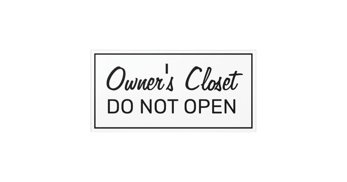 Owner Simple Sign Modern Basic White Owner's Closet Sign | Zazzle