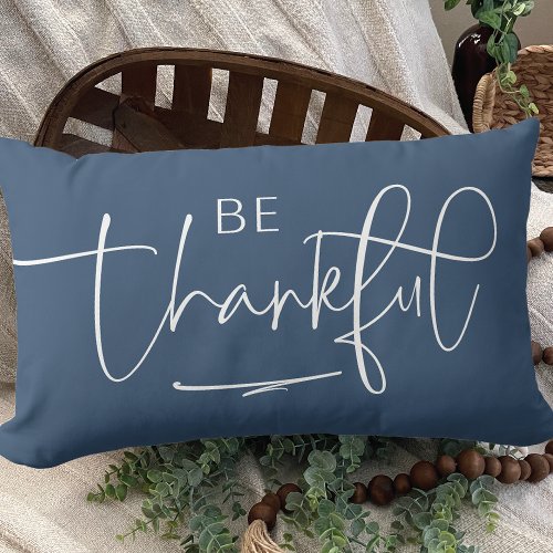 Modern Be Thankful  Lumbar Pillow