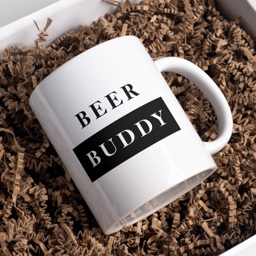 Modern Beer Buddy Black Funny Quote Mug