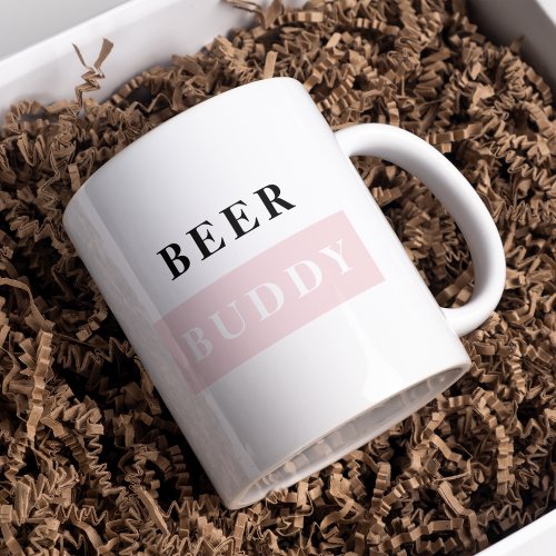 Modern Beer Buddy Black  Pink Funny Quote Mug