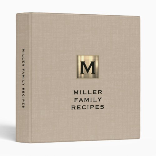 Modern Beige Linen Gold Monogram Family Recipe 3 Ring Binder