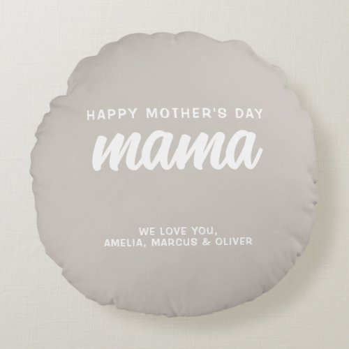 Modern Beige Mama Kids Names Mothers Day  Round Pillow