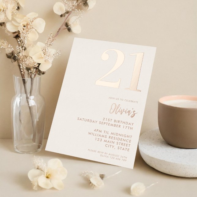 Modern Beige Rose Gold Elegant 21st Birthday Foil Invitation (Creator Uploaded)