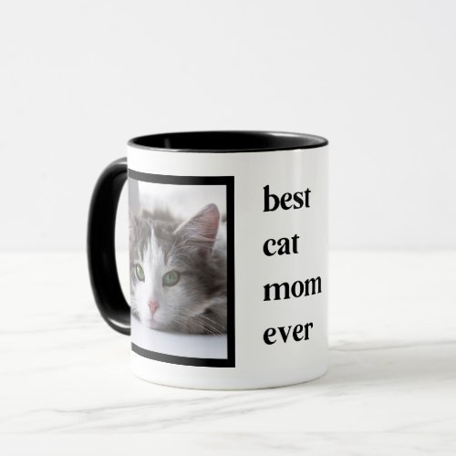 Modern Best Cat Mom Ever Quote 2 Photo Mug