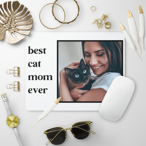 Modern Best Cat Mom Ever Quote Photo Mouse Pad
