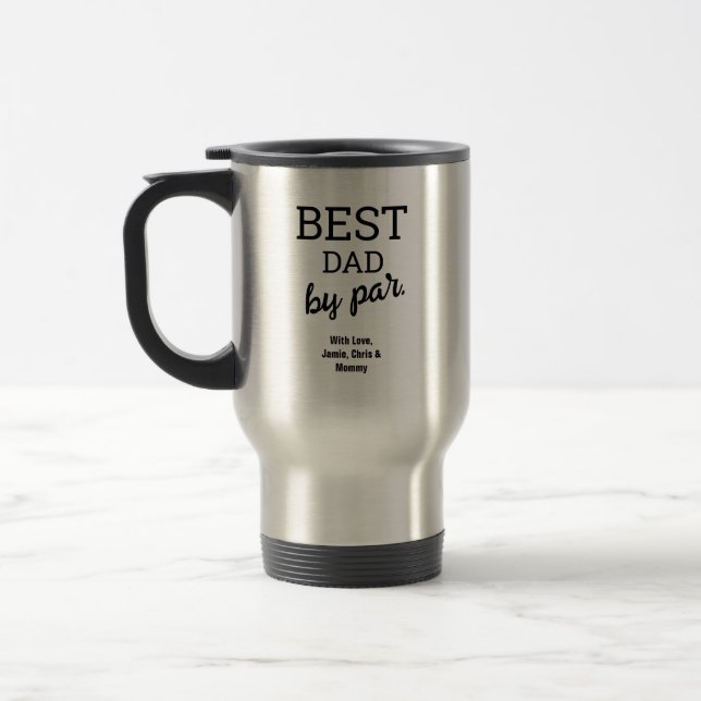 Modern Best Dad by Par Custom Photo  Travel Mug (Left)