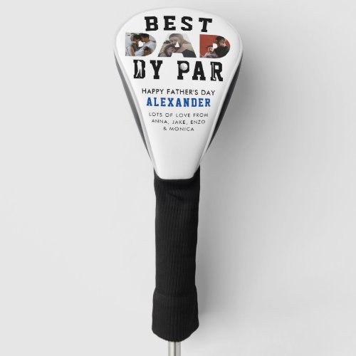 Modern Best DAD by Par Photo Collage Fathers Day Golf Head Cover