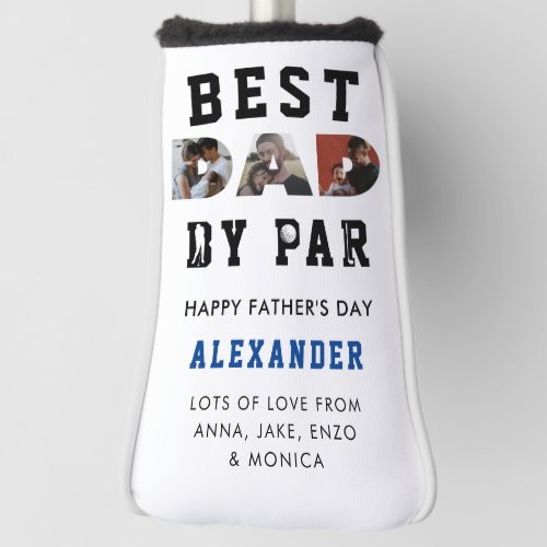 Modern Best Dad by Par Photo Happy Fathers Day Golf Head Cover
