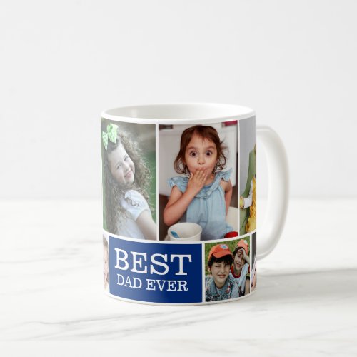 Modern Best Dad Ever 10 Photo Collage Blue Coffee Mug
