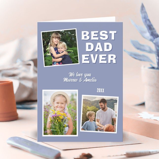 Modern Best Dad Ever 3 Photo Collage Father's Day  Holiday Card (Creator Uploaded)