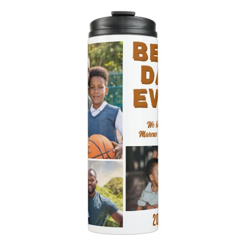 Modern Best Dad Ever 3 Photo Collage Fathers Day  Thermal Tumbler