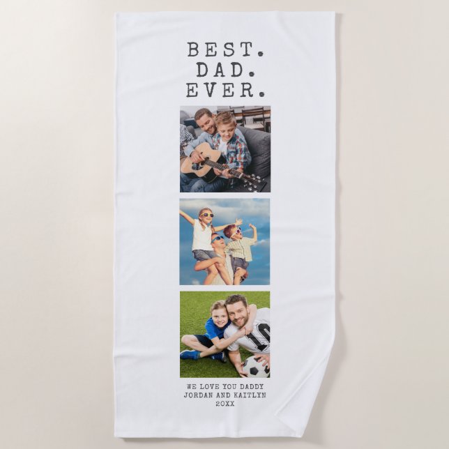 Modern BEST DAD EVER 3 Photos Personalized Beach Towel (Front)