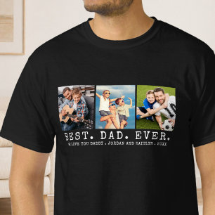 Modern BEST DAD EVER 3 Photos Personalized Custom T-Shirt