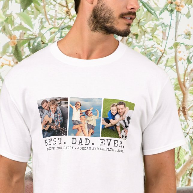 Modern BEST DAD EVER 3 Photos Personalized T-Shirt (Creator Uploaded)