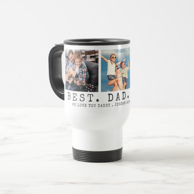 Modern BEST DAD EVER 3 Photos Personalized Travel Mug (Front Left)