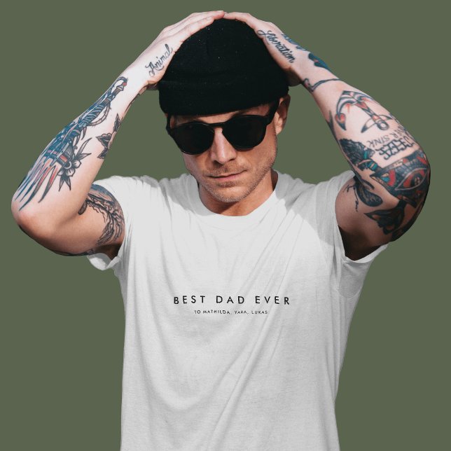 Modern Best Dad Ever Custom Name White T-Shirt (Creator Uploaded)