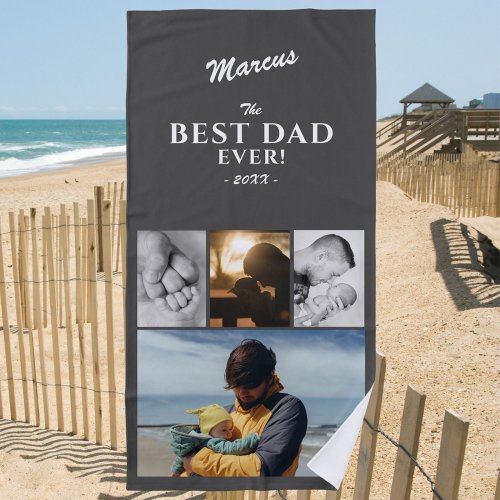 Modern Best Dad Ever Fathers Day Keepsake 4 Photo Beach Towel
