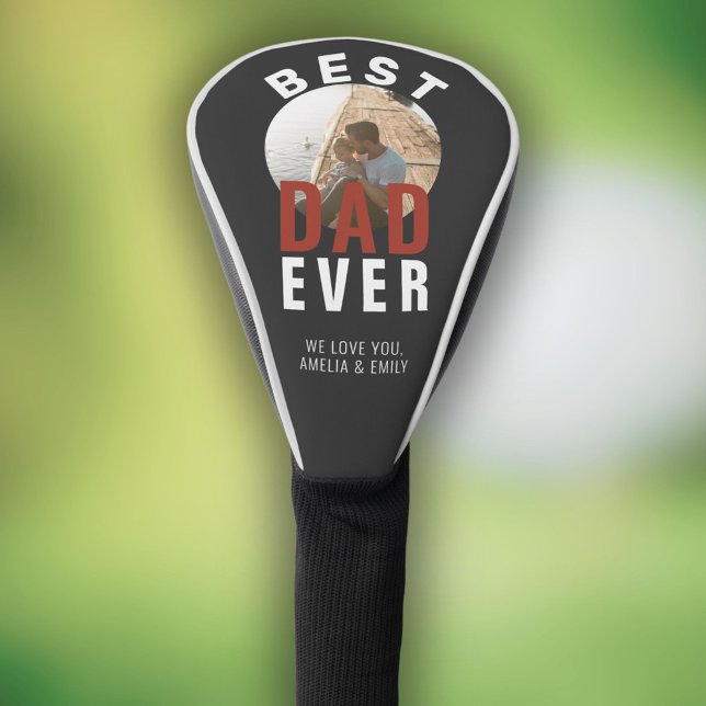 Modern Best Dad Ever Father`s Day Photo  Golf Head Cover (Creator Uploaded)