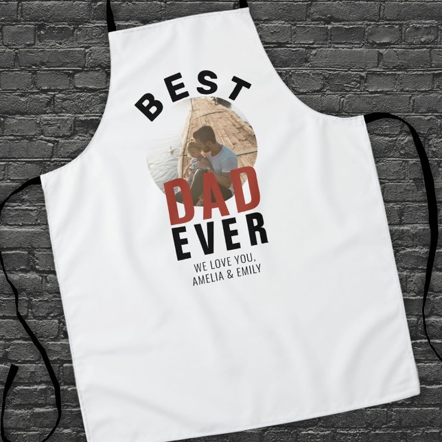 Modern Best Dad Ever Father`s Day Round Photo  Apron (Creator Uploaded)