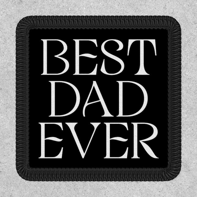 Modern Best Dad Ever Father's Day Patch (Front)