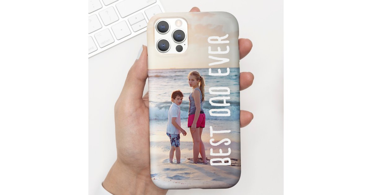 Modern Best Dad Ever Father's Day Photo Case-Mate iPhone Case | Zazzle