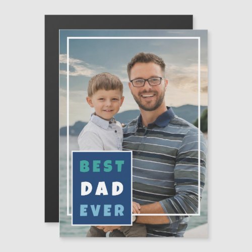 Modern Best Dad Ever Full Photo Fathers Day 