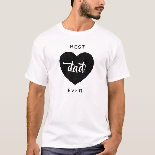 Modern Best Dad Ever Heart T_Shirt
