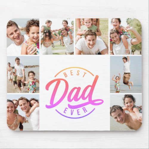 Modern Best Dad Ever Photo Collage Mouse Pad